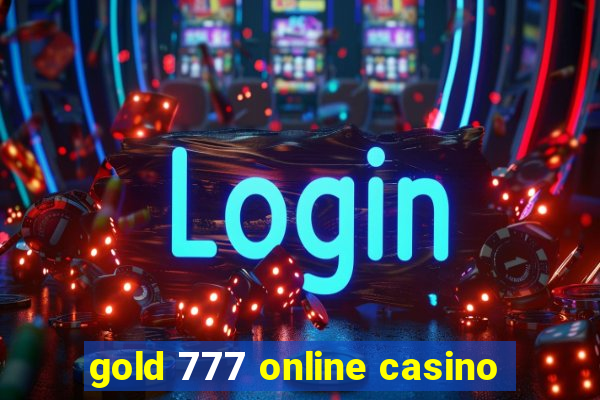 gold 777 online casino