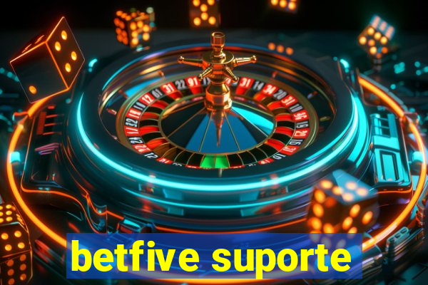 betfive suporte