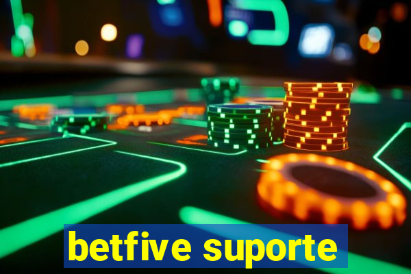 betfive suporte