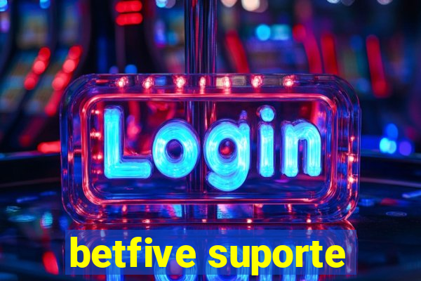 betfive suporte