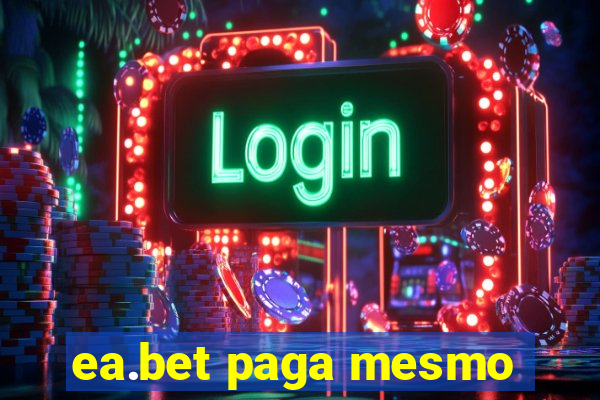 ea.bet paga mesmo