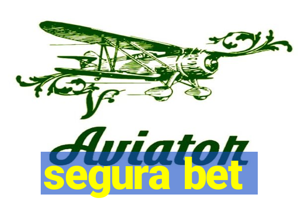 segura bet