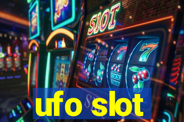 ufo slot