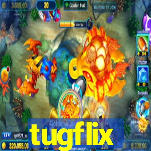 tugflix