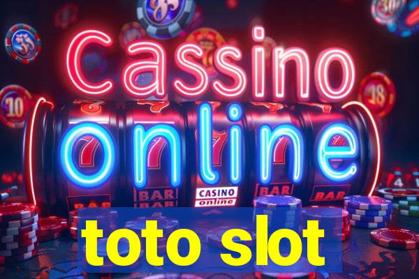 toto slot