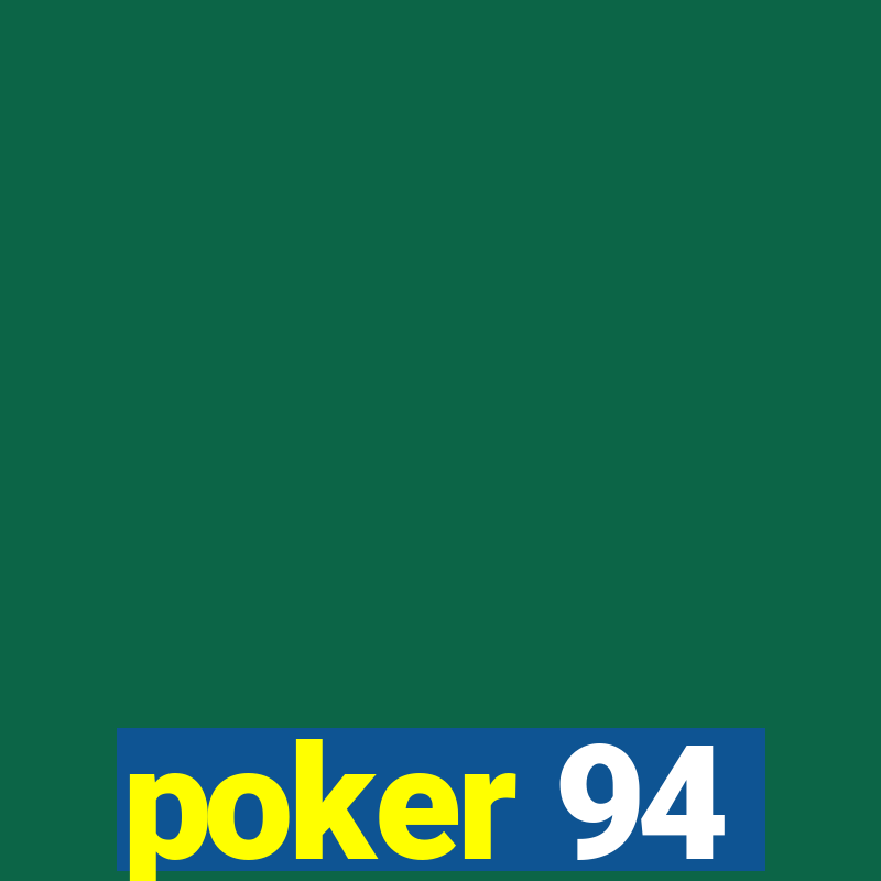 poker 94