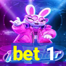 bet 1