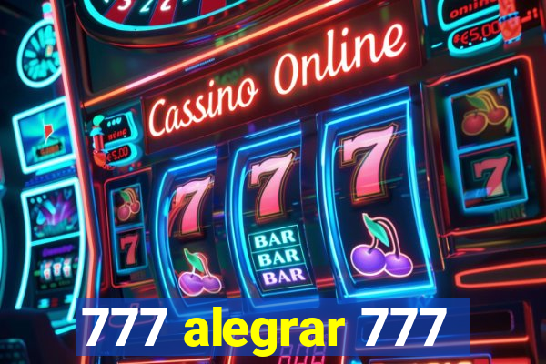 777 alegrar 777