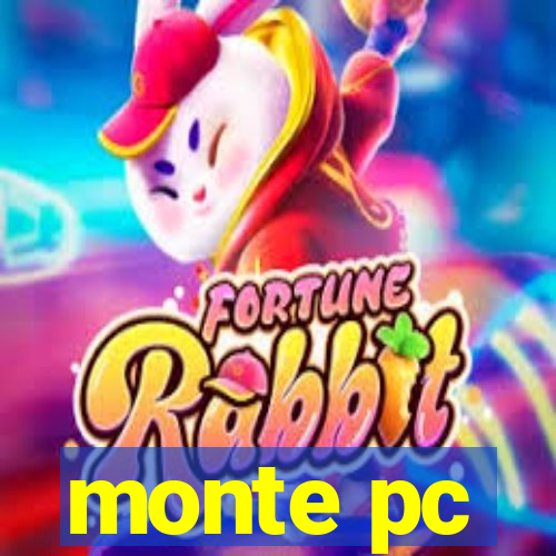 monte pc