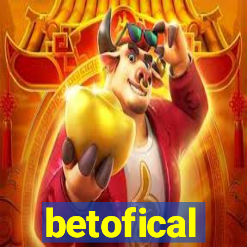 betofical