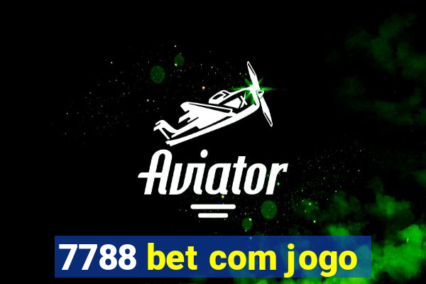 7788 bet com jogo