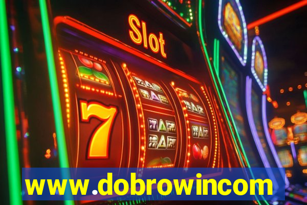 www.dobrowincom