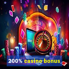 200% casino bonus