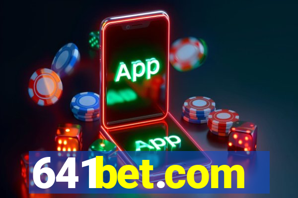 641bet.com