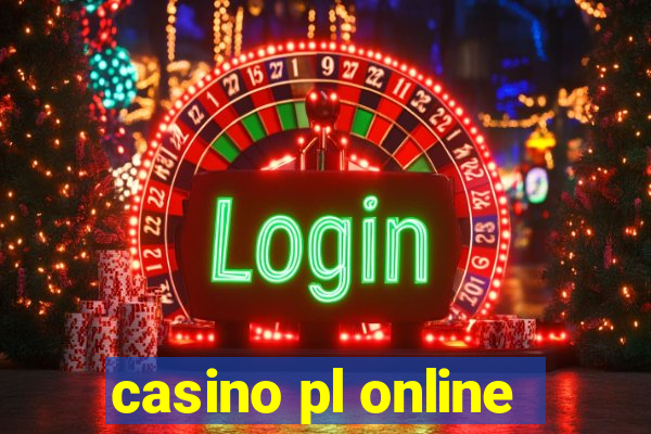 casino pl online