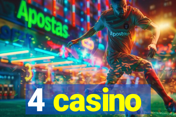 4 casino