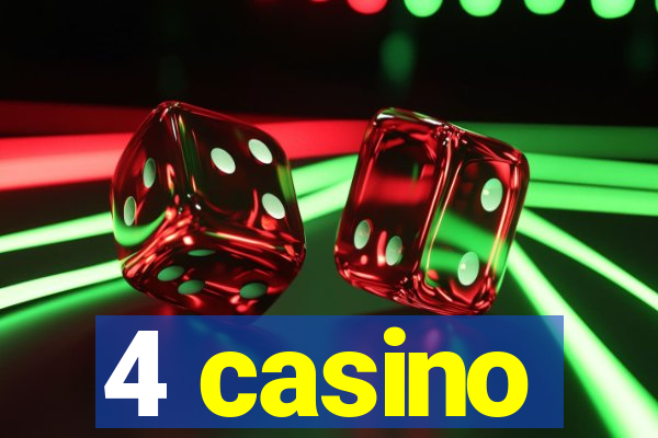 4 casino