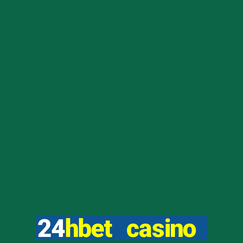 24hbet casino игровые автоматы