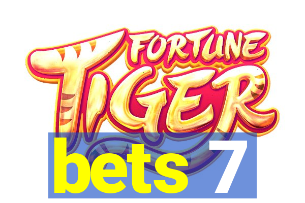 bets 7