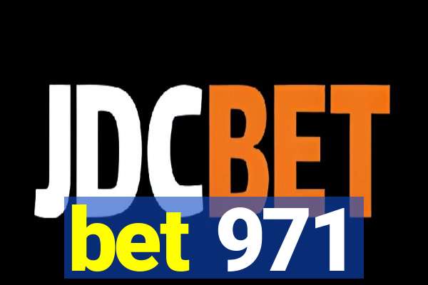 bet 971