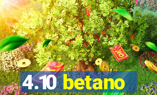 4.10 betano