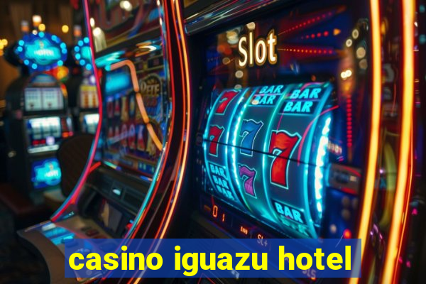 casino iguazu hotel