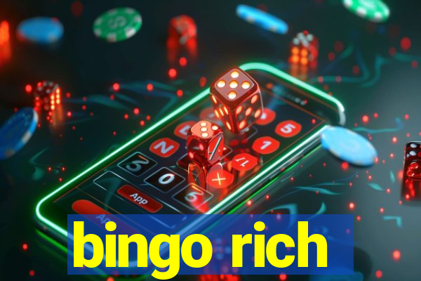 bingo rich