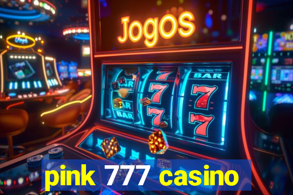 pink 777 casino