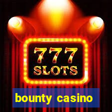 bounty casino