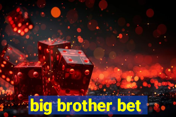 big brother bet