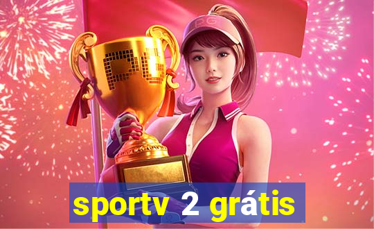 sportv 2 grátis