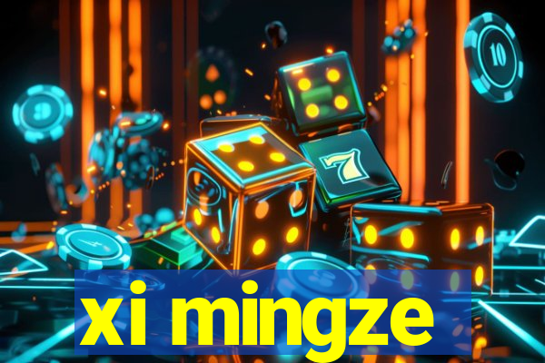 xi mingze