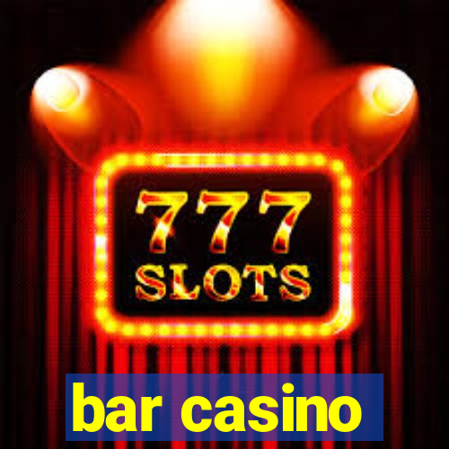 bar casino