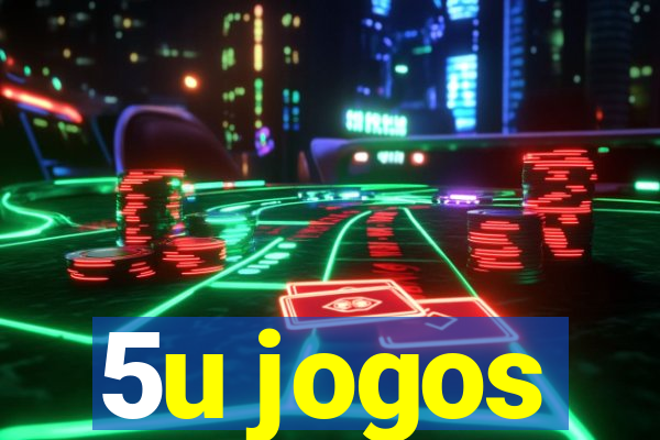 5u jogos