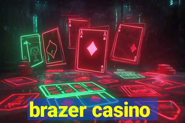 brazer casino