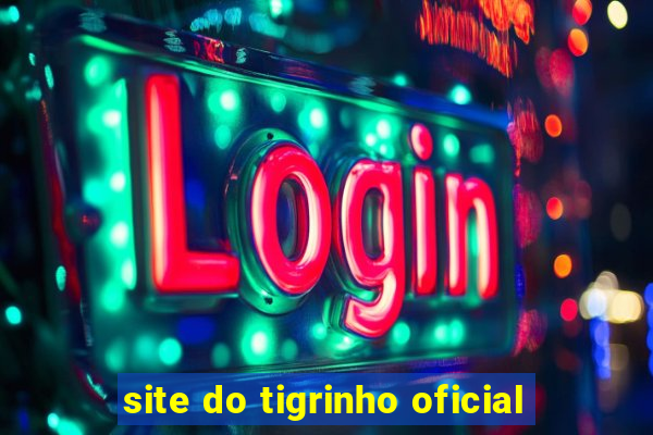 site do tigrinho oficial