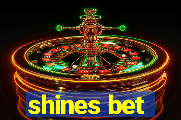 shines bet