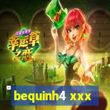 bequinh4 xxx