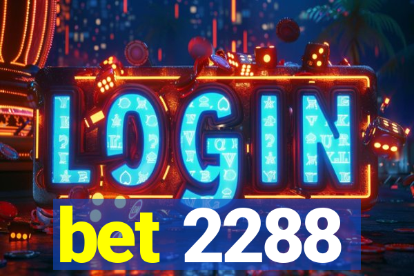 bet 2288