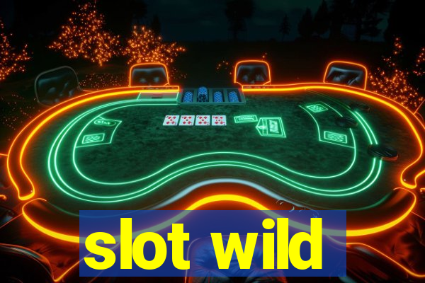 slot wild