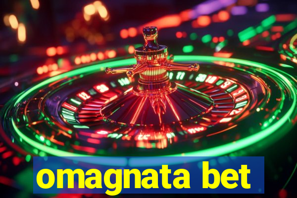 omagnata bet