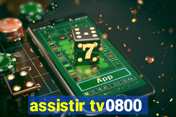 assistir tv0800