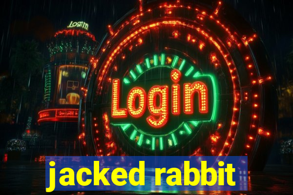 jacked rabbit