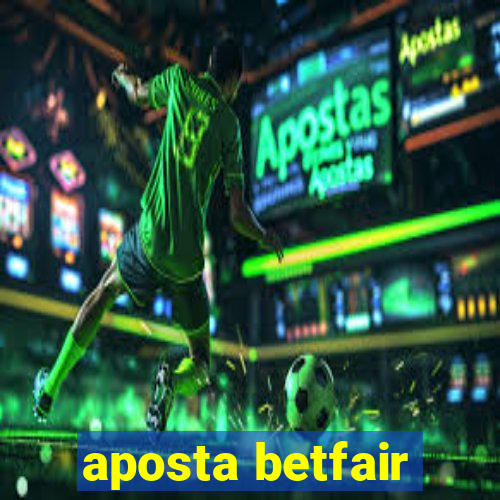 aposta betfair