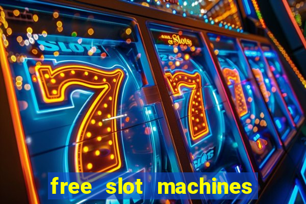 free slot machines with bonus