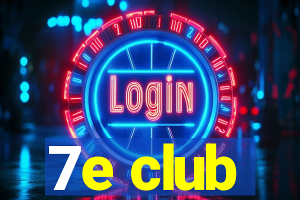 7e club