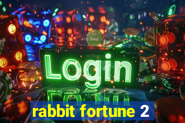 rabbit fortune 2