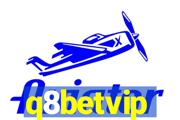 q8betvip