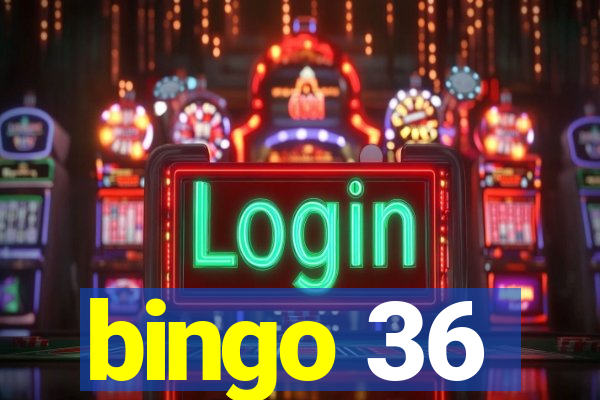 bingo 36