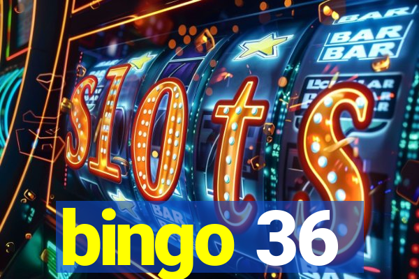 bingo 36